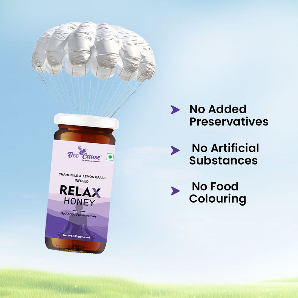 Relax Honey - Bee Cause