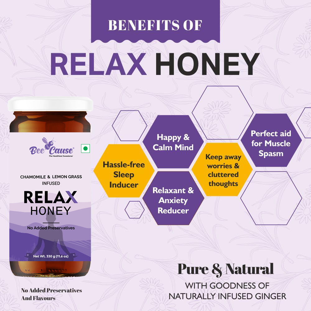 Relax Honey - Bee Cause