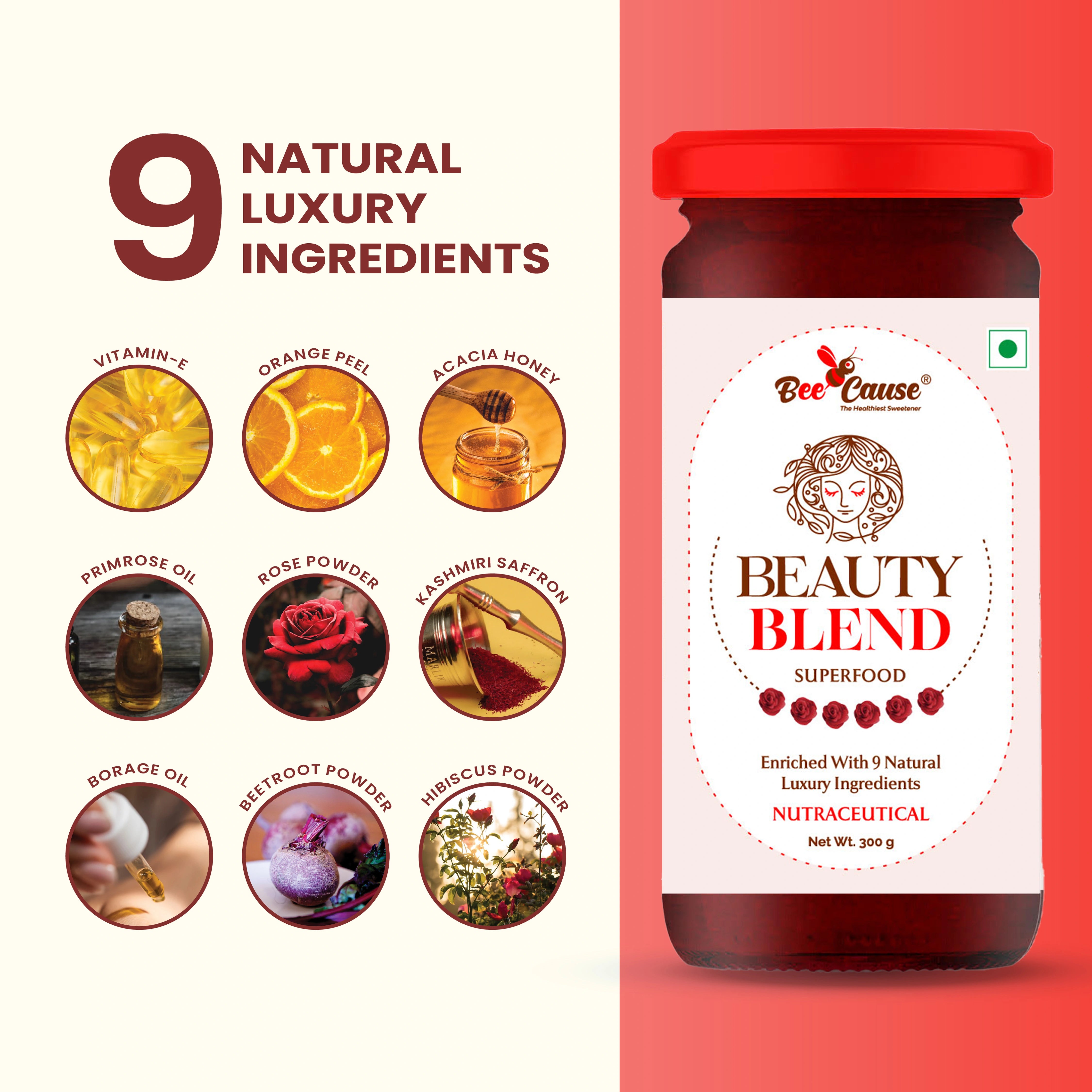 Infographic listing the 9 natural luxury ingredients in Bee Cause Beauty Blend: Vitamin-E, Orange Peel, Acacia Honey, Primrose Oil, Rose Powder, Kashmiri Saffron, Borage Oil, Beetroot Powder, and Hibiscus Powder.