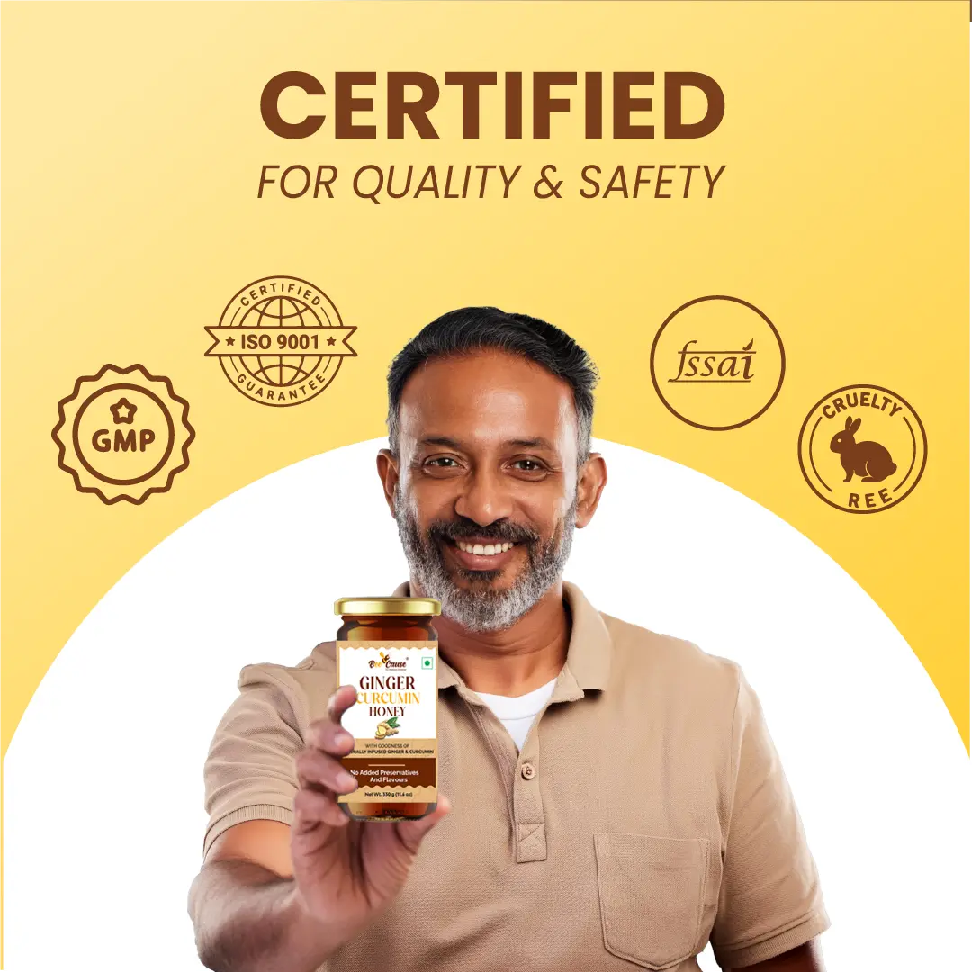 A man holding a jar of Ginger Curcumin Honey under the text "Certified for Quality & Safety," displayed with ISO 9001, GMP, FSSAI, and Cruelty-Free certification badges.