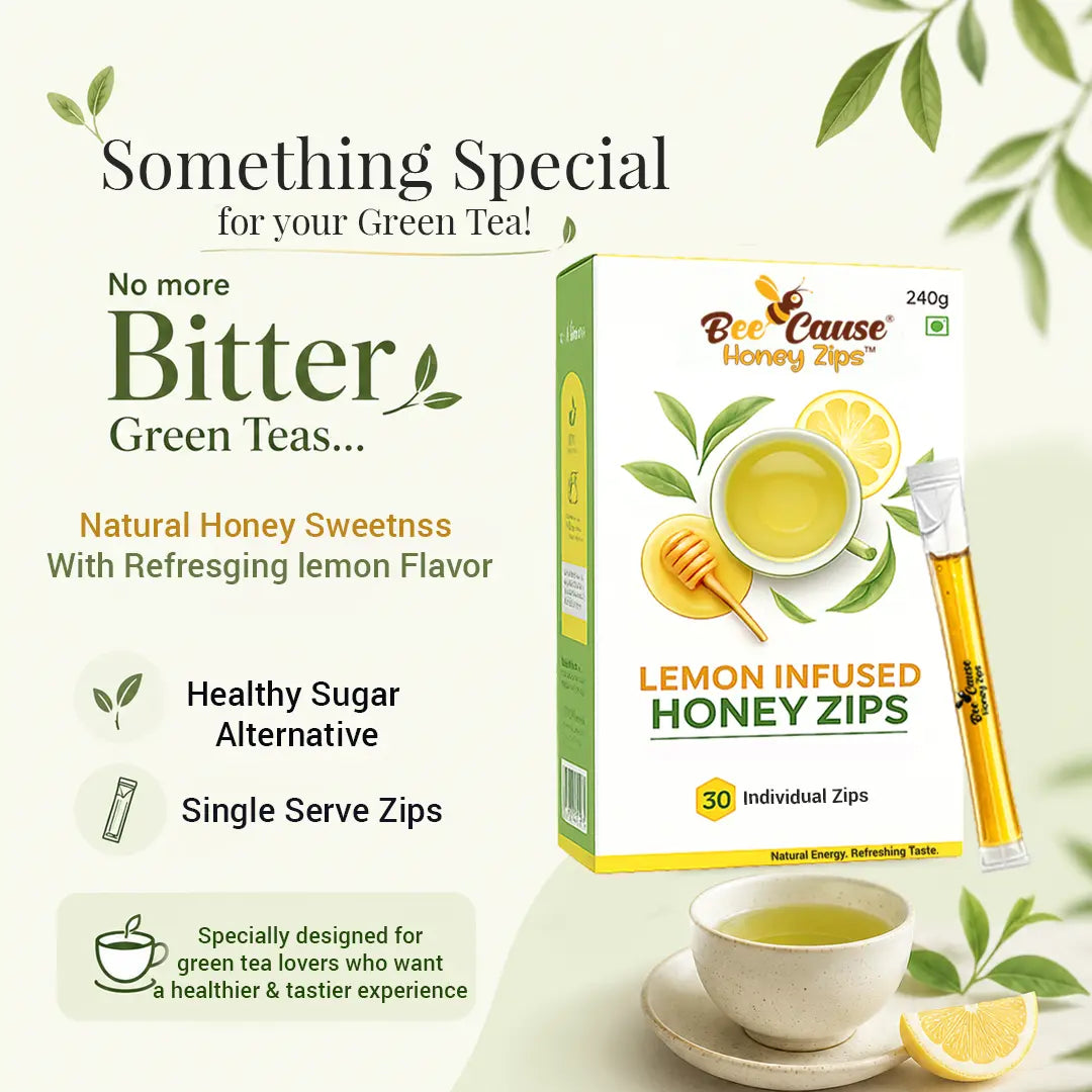Marketing infographic for Bee Cause Lemon Infused Honey Zips. Text reads "Something Special for your Green Tea! No more Bitter Green Teas..." highlighting it as a healthy sugar alternative and single-serve zip. Displays the product box containing 30 individual zips next to a cup of green tea.