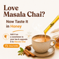 Advertisement for Bee Cause Masala Chai Flavoured Honey Zips showing a honey stick pouring into a cup of tea, surrounded by spices like cinnamon and star anise. Text reads "Love Masala Chai? Now Taste It in Honey" and suggests adding it as a sweetener to tea or milk.
