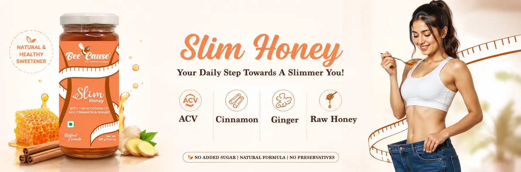 Bee Cause Slim Honey web site banner featuring a product jar with ACV, cinnamon, and ginger, alongside a honeycomb and a fit woman holding a measuring tape. Text reads: Slim Honey - Your Daily Step Towards A Slimmer You.