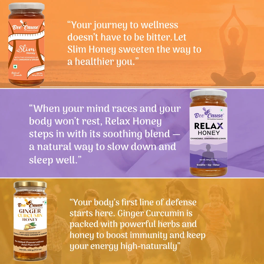 A three-part marketing banner with wellness quotes highlighting the unique purpose of BeeCause Slim Honey, Relax Honey, and Ginger Curcumin Honey.